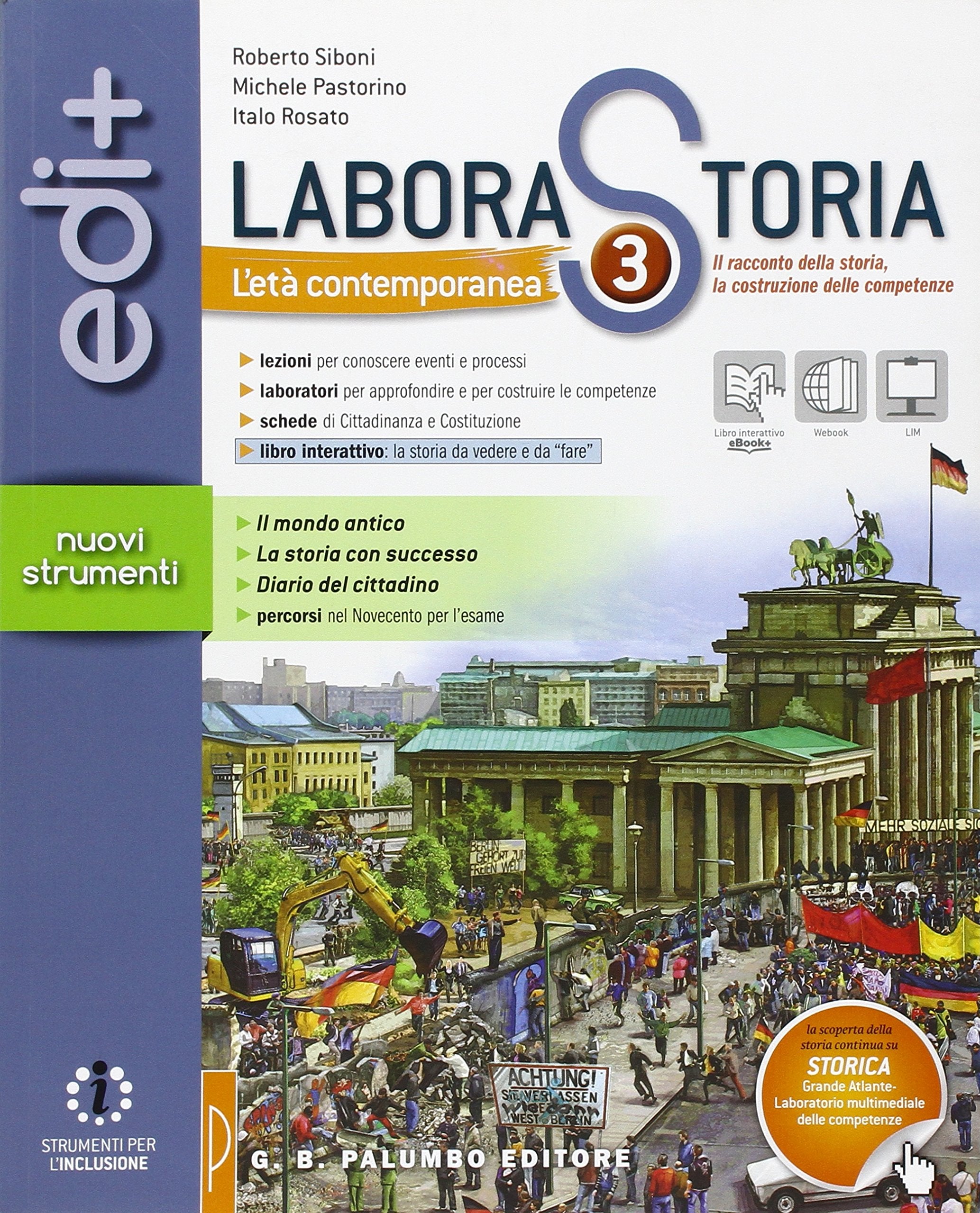 Laborastoria edi+. Per la Scuola media. Con e-book. Con espansione online. L'età contemporanea (Vol. 3) Professional & Reference Books