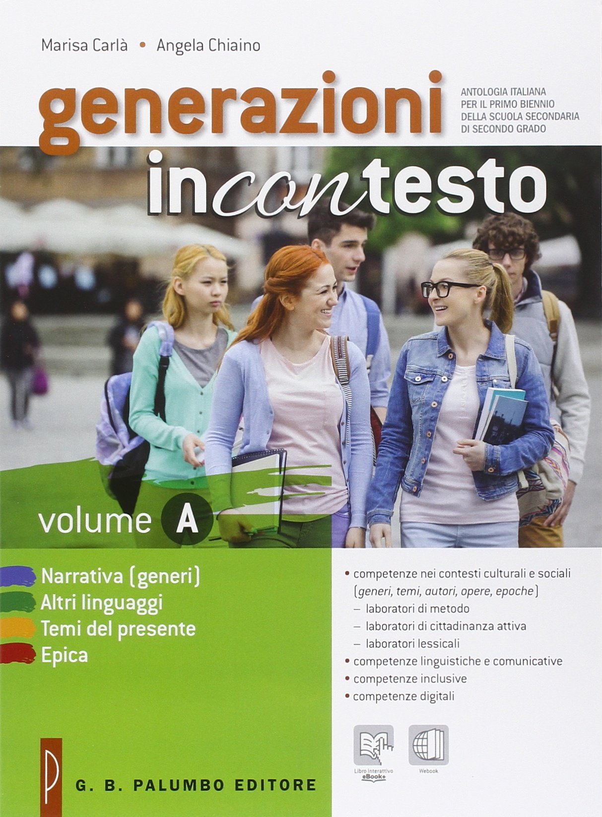 Generazioni incontesto. Narrativa (generi), altri linguaggi, temi del presente, epica. Per le Scuole superiori. Con e-book. Con espansione online Professional & Reference Books