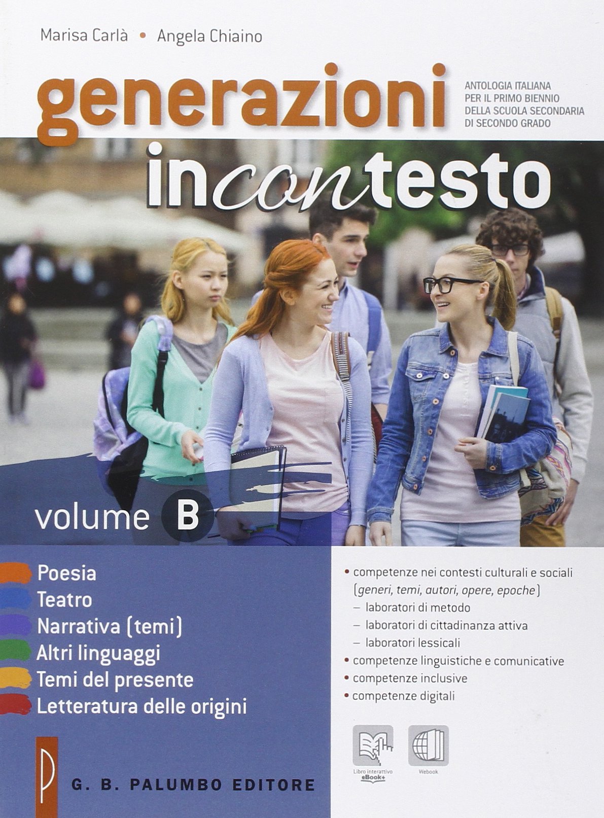 Generazioni incontesto. Poesia, teatro, narrativa (temi), altri linguaggi. Per le Scuole superiori. Con e-book. Con espansione online Professional & Reference Books