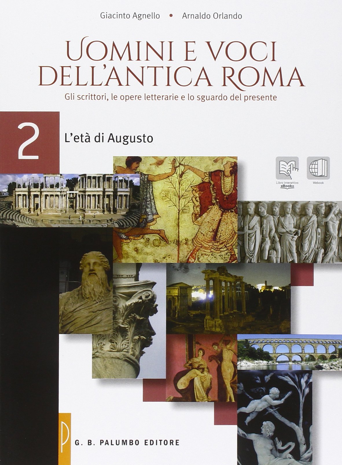 Uomini e voci dell'antica Roma. Per le Scuole superiori. Con e-book. Con espansione online. L'età di Augusto (Vol. 2) Professional & Reference Books