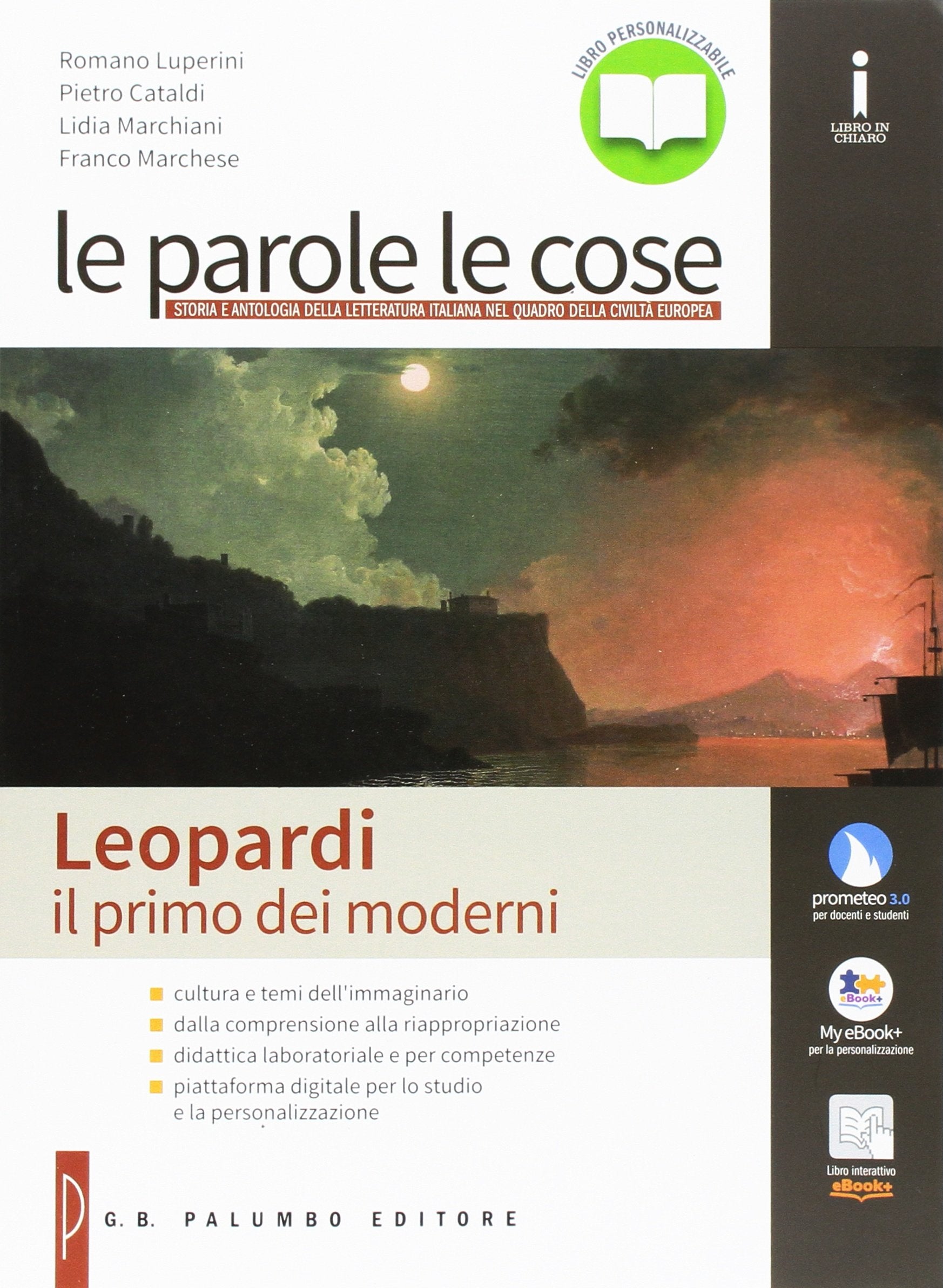 Le parole le cose. Leopardi. Per le Scuole superiori. Con e-book. Con espansione online. Leopardi Professional & Reference Books