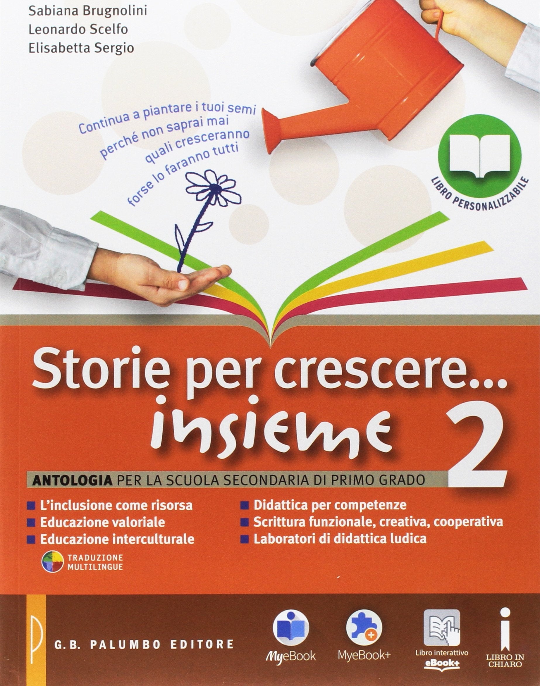 Storie per crescere insieme. Letteratura-Quaderno delle competenze. Per la Scuola media. Con DVD-ROM. Con e-book. Con espansione online (Vol. 2) Professional & Reference Books