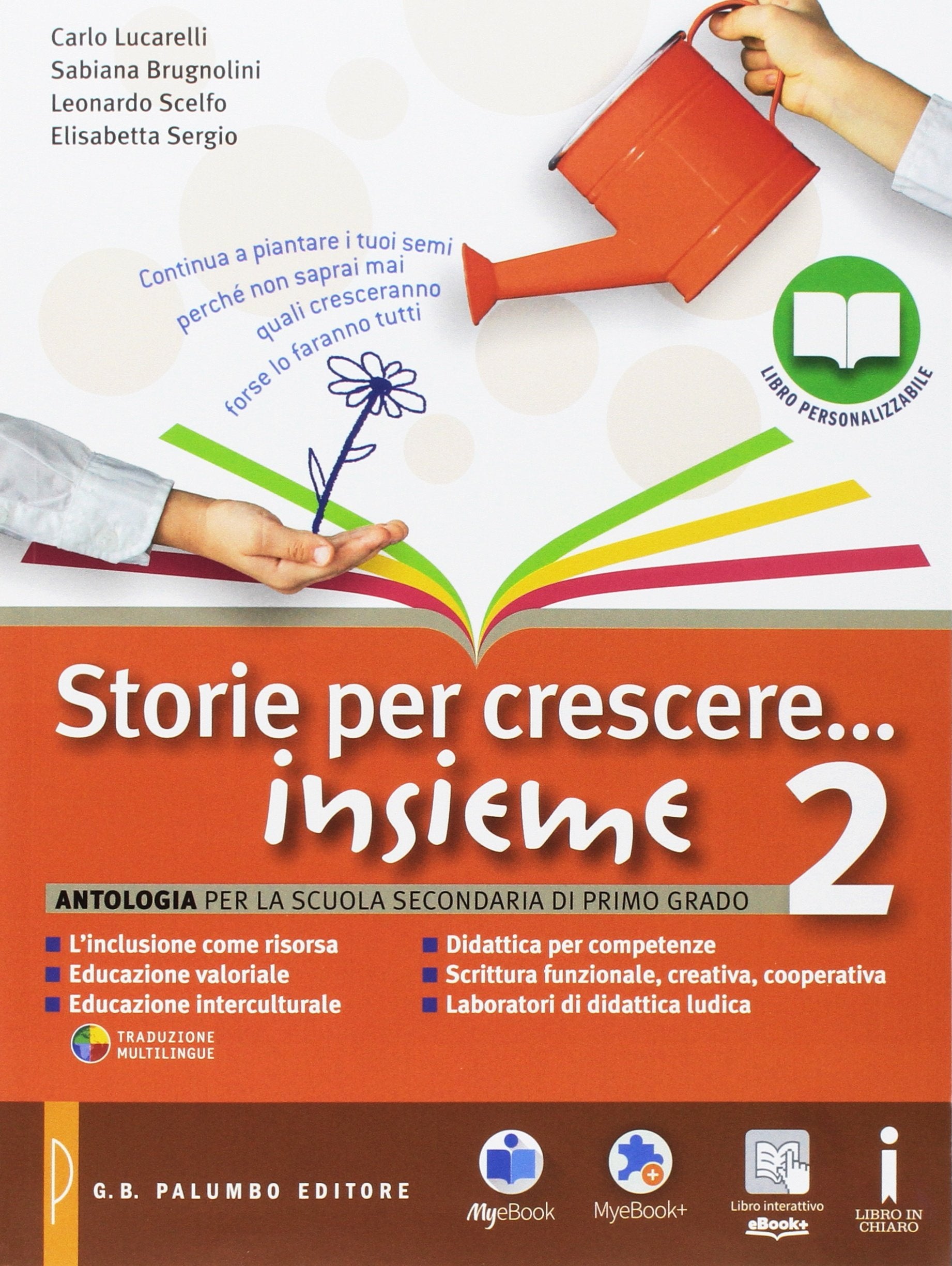 Storie per crescere insieme-Letteratura e teatro. Per la Scuola media. Con DVD-ROM. Con e-book. Con espansione online. Letteratura (Vol. 2) book