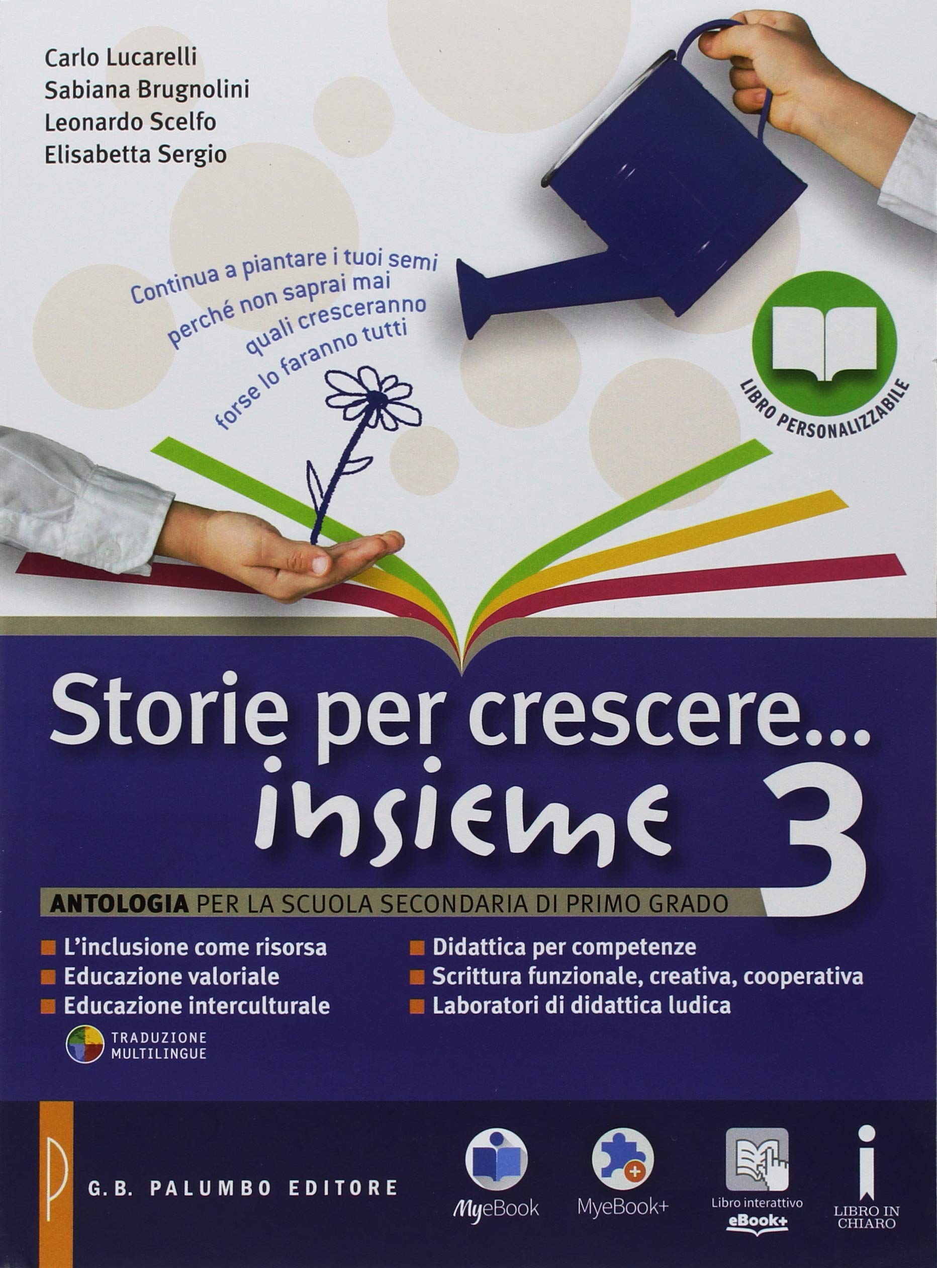 Storie per crescere insieme. Per la Scuola media. Con DVD-ROM. Con e-book. Con espansione online (Vol. 3) book