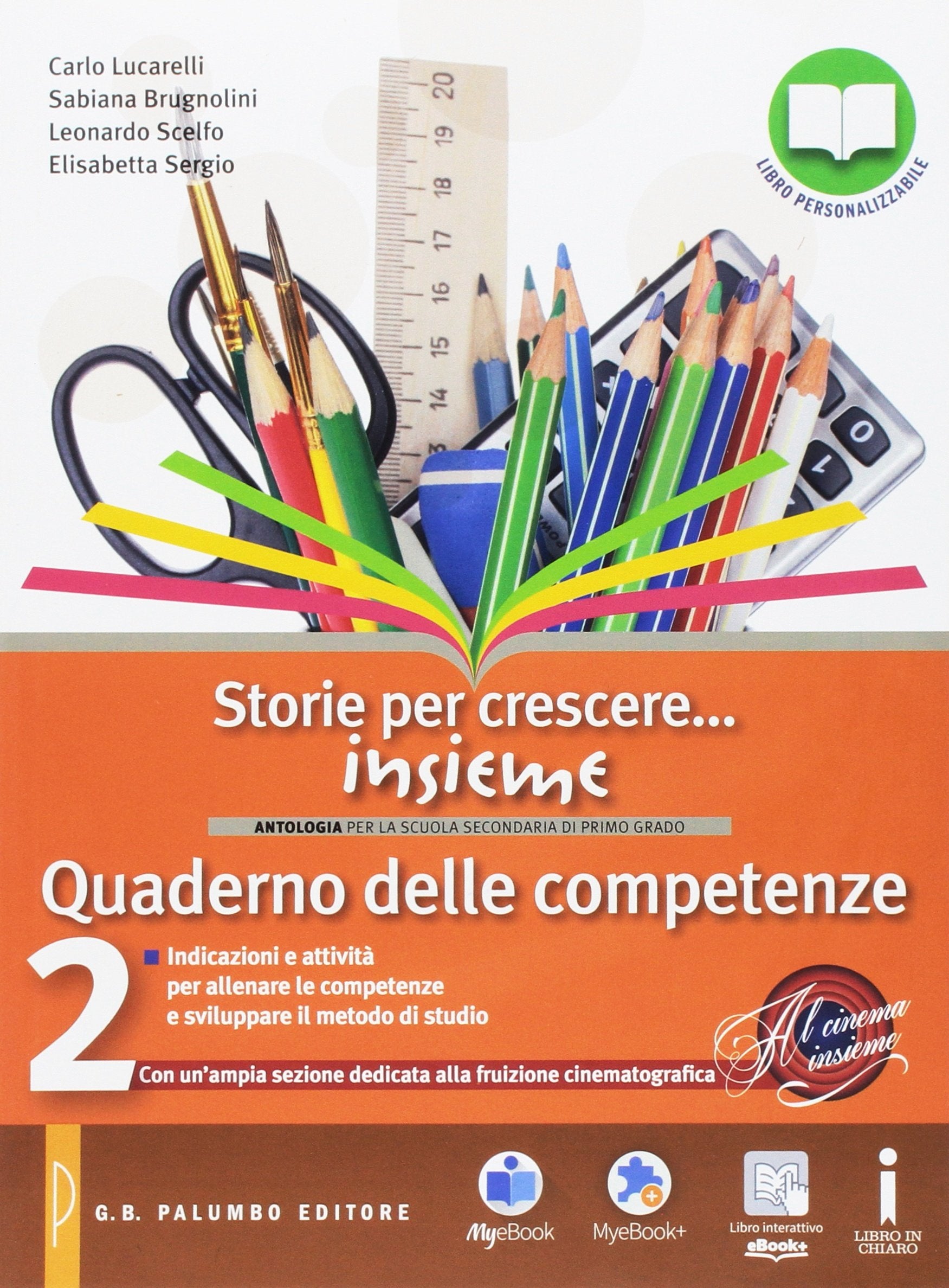 Storie per crescere insieme. Quaderno delle competenze. Per la Scuola media. Con e-book. Con espansione online (Vol. 2) Professional & Reference Books