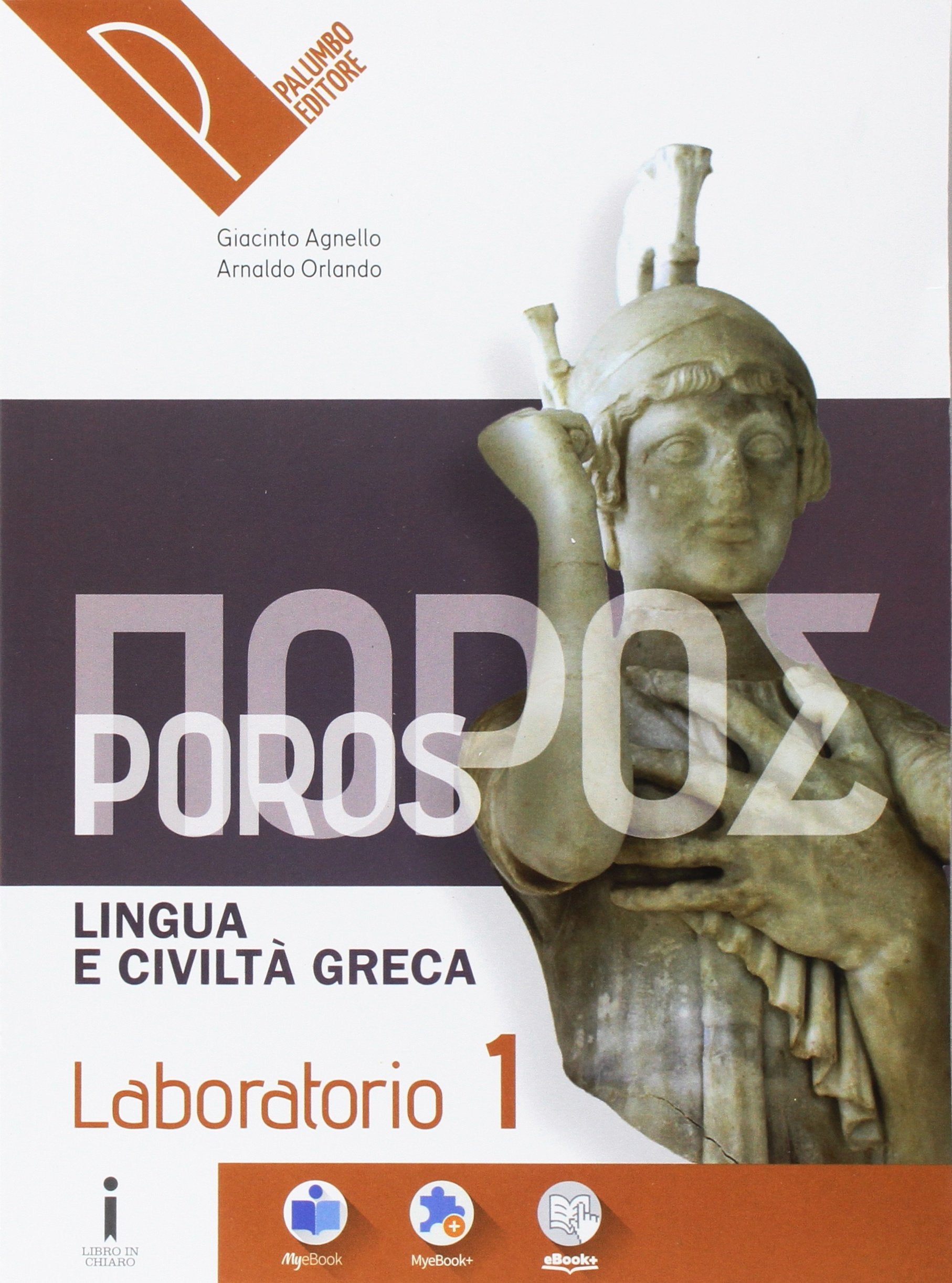 Poros. Laboratorio. Lingua e civiltà greca. Per le Scuole superiori. Con e-book. Con espansione online (Vol. 1) Professional & Reference Books