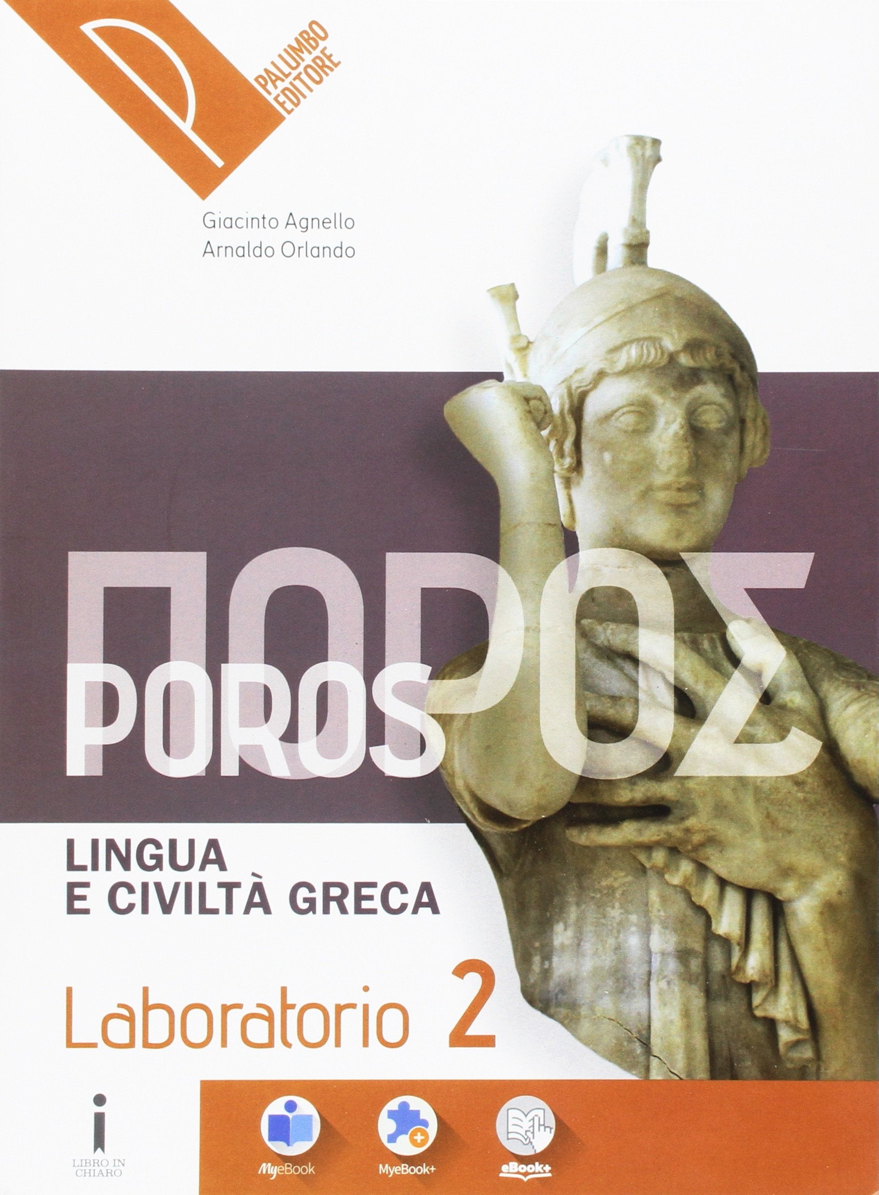 Poros. Laboratorio. Lingua e civiltà greca. Per le Scuole superiori. Con e-book. Con espansione online (Vol. 2) book