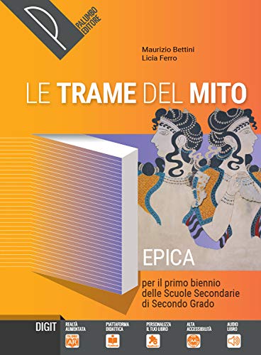 Le trame del mito. Per le Scuole superiori. Con ebook. Con espansione online book