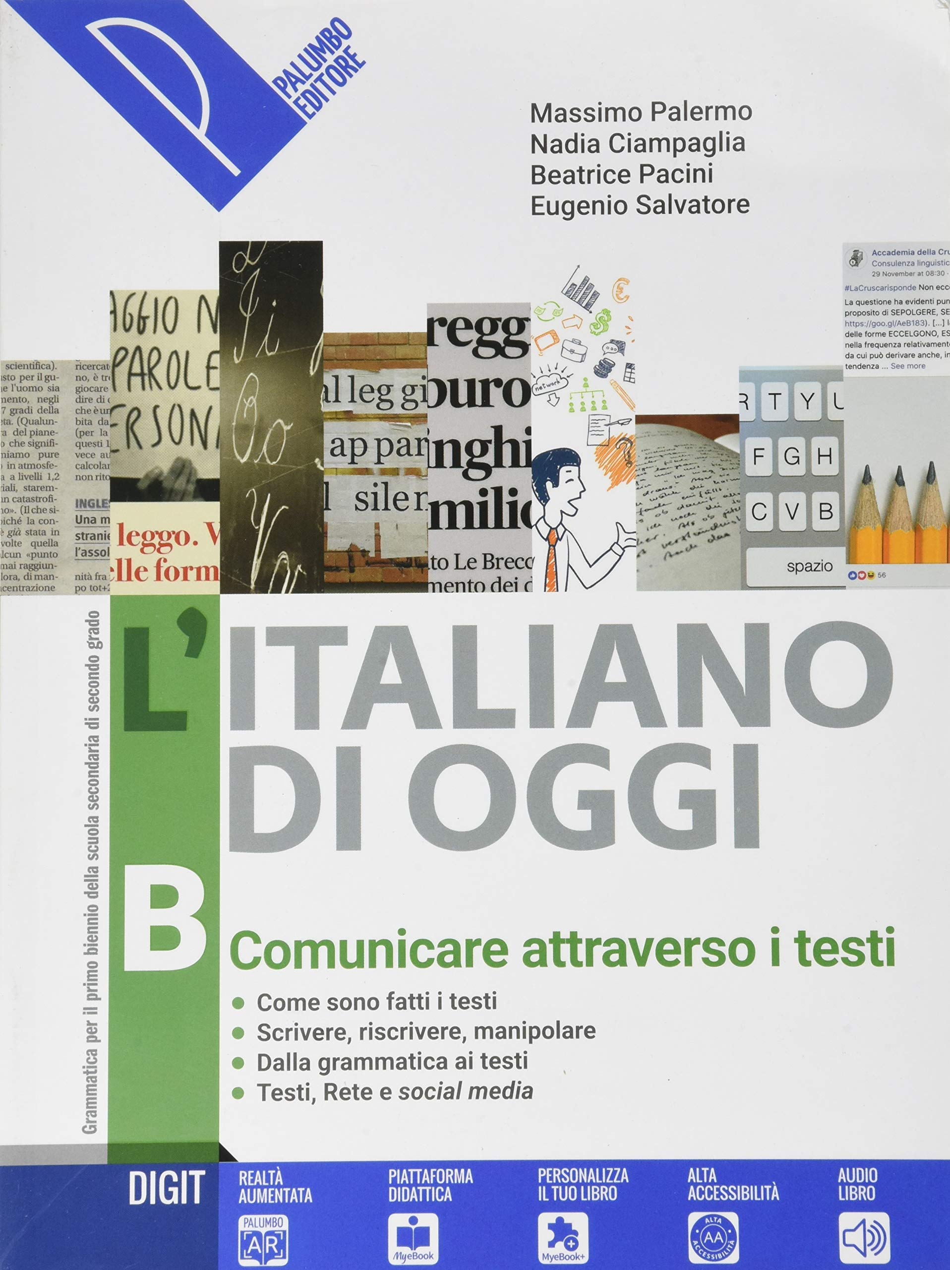 L'italiano di oggi. Per le Scuole superiori. Con e-book. Con espansione online. Comunicare attraverso i testi (Vol. B) Professional & Reference Books