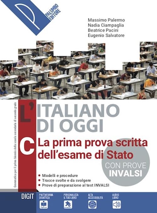L'italiano di oggi. La prima prova scritta dell'esame di Stato. Per le Scuole superiori. Con e-book. Con espansione online Professional & Reference Books