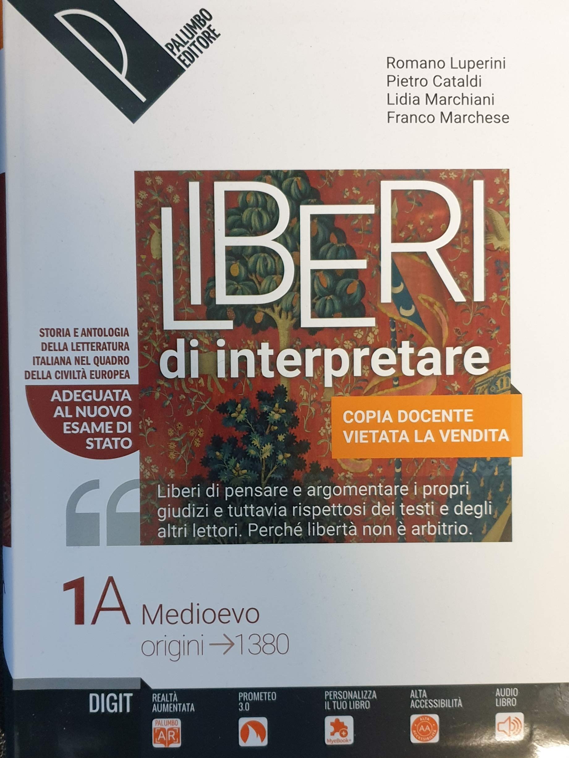 Liberi di interpretare. Storia e testi della letteratura italiana nel quadro delle civiltà europea. Per le Scuole superiori. Con e-book. Con espansione online (Vol. 1/A-B) book