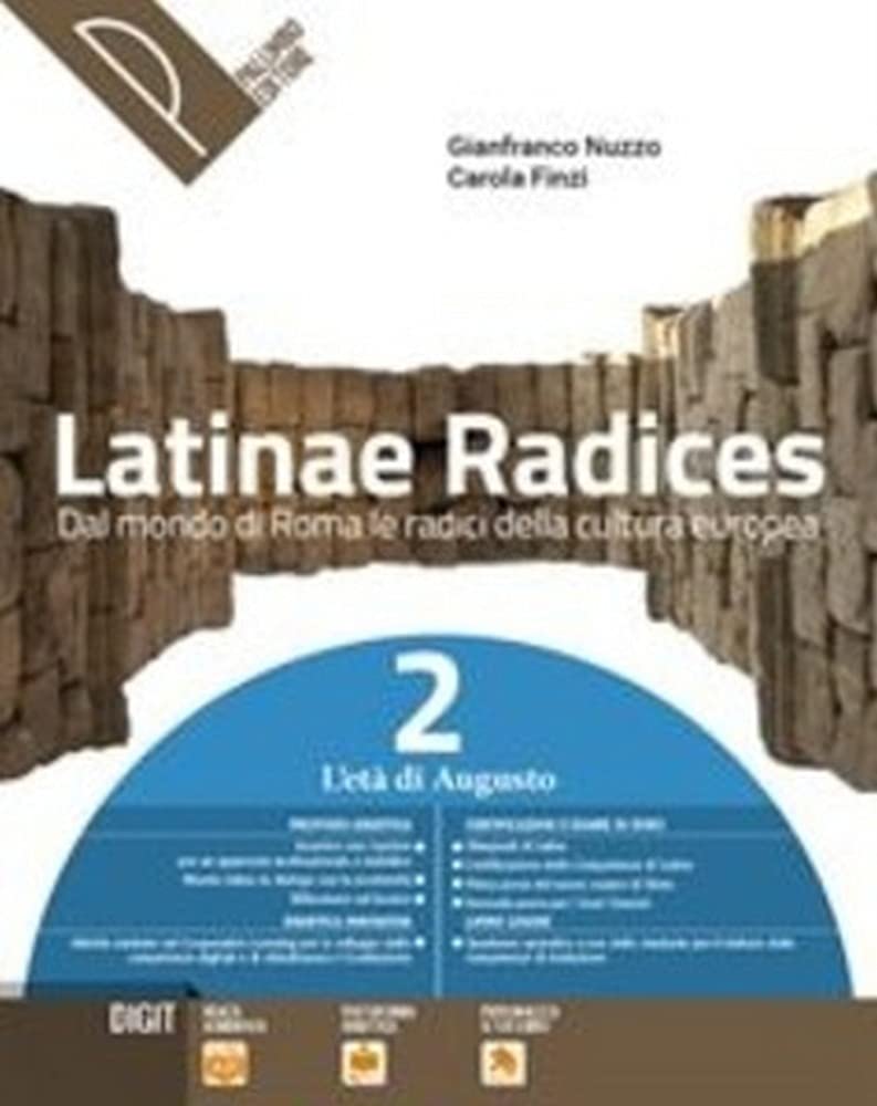 Latinae radices. Dal mondo di roma le radici della cultura europea. Per le Scuole superiori. Con e-book. Con espansione online (Vol. 2) Professional & Reference Books
