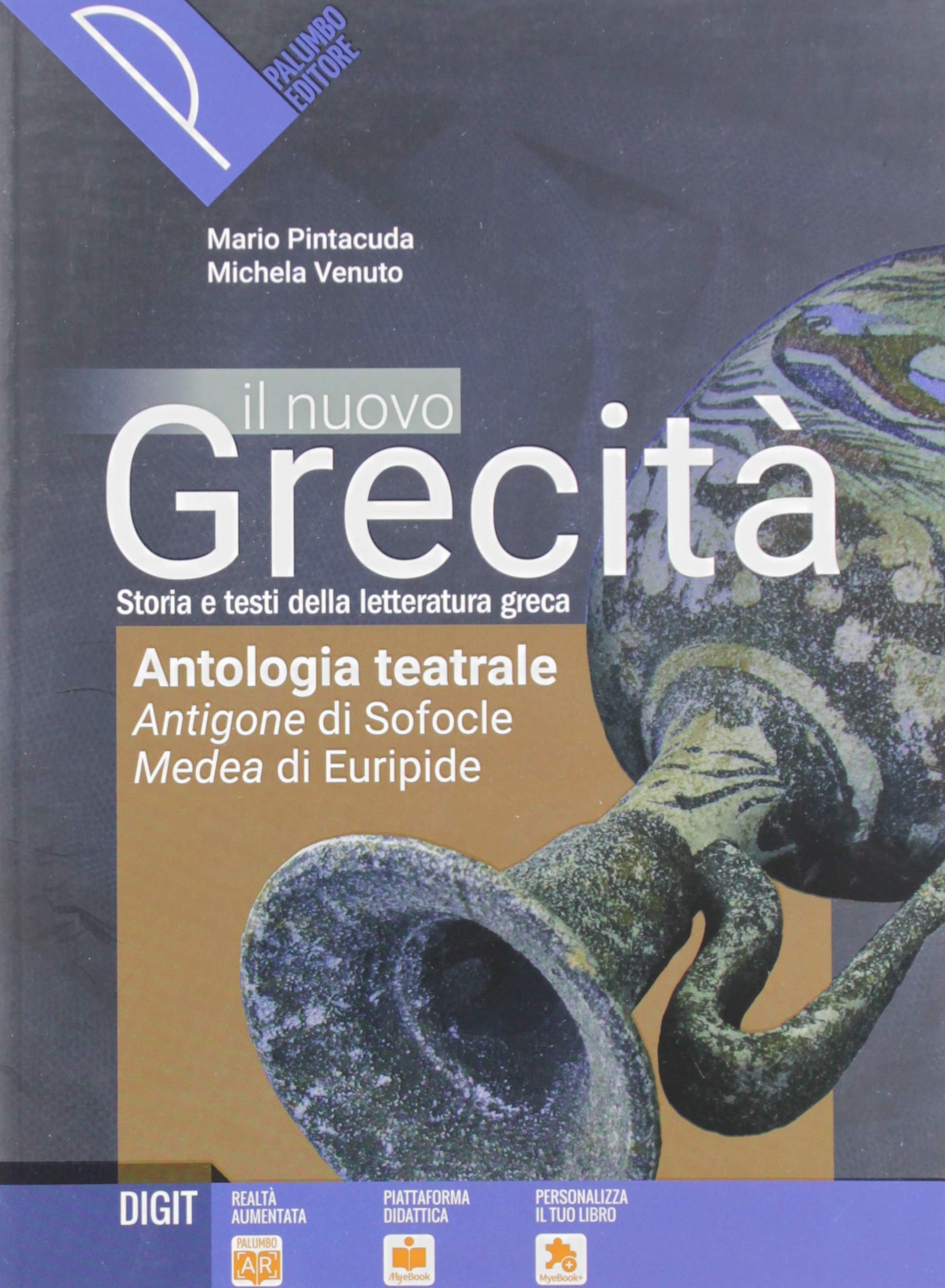 Antologia teatrale. Antigone e Medea. Per le Scuole superiori. Con e-book. Con espansione online book