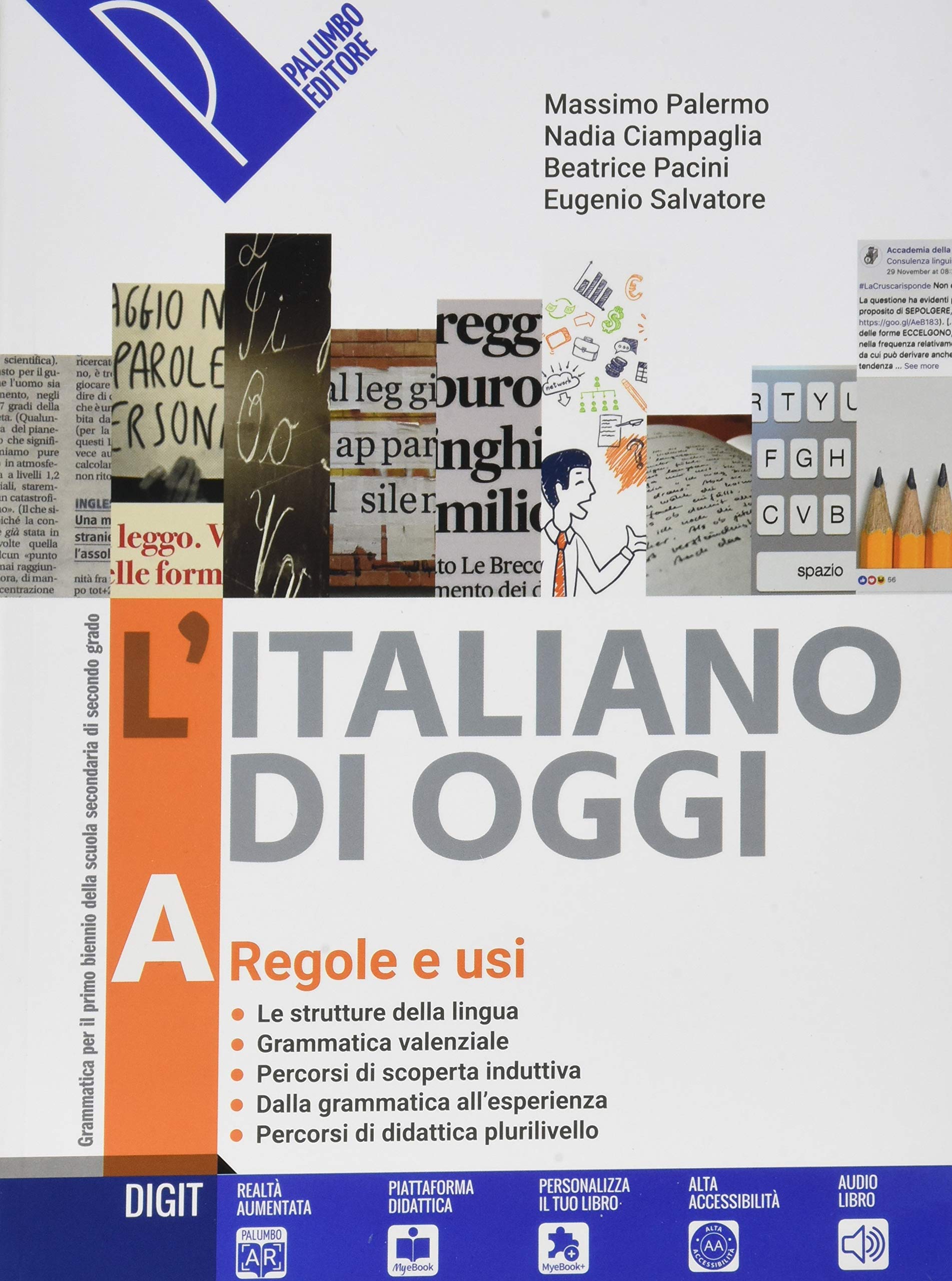 L'italiano di oggi. Grammatica per il biennio delle superiori. Per le Scuole superiori. Con e-book. Con espansione online (Vol. A-B) Professional & Reference Books