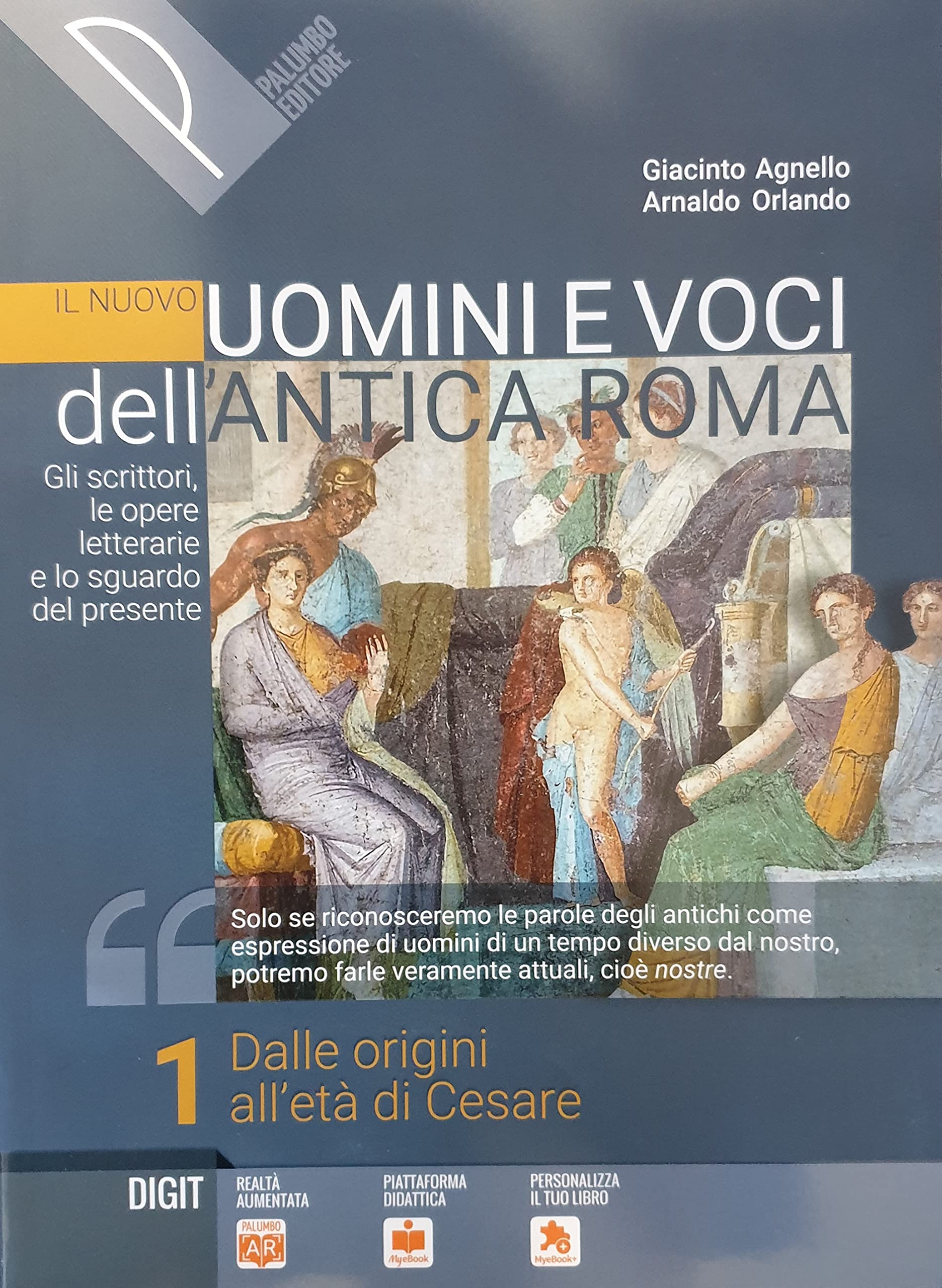 Il nuovo Uomini e voci dell’antica Roma. Gli scrittori, le opere letterarie e lo sguardo del presente. Per il triennio delle Scuole superiori. Con e-book. Con espansione online (Vol. 1) Professional & Reference Books