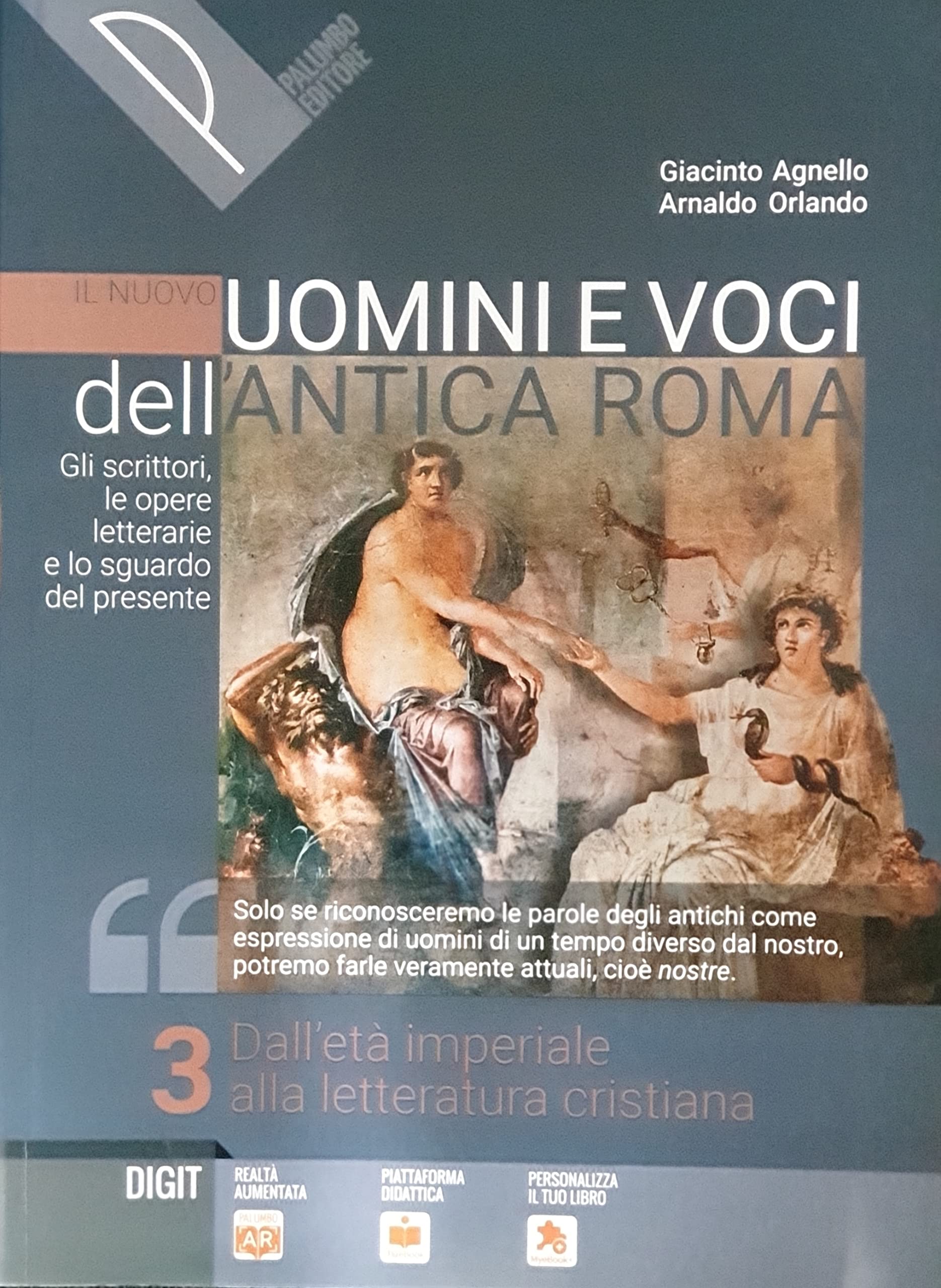 Il nuovo Uomini e voci dell'antica Roma. Gli scrittori, le opere letterarie e lo sguardo del presente. Per il triennio delle Scuole superiori. Con e-book. Con espansione online (Vol. 3) book