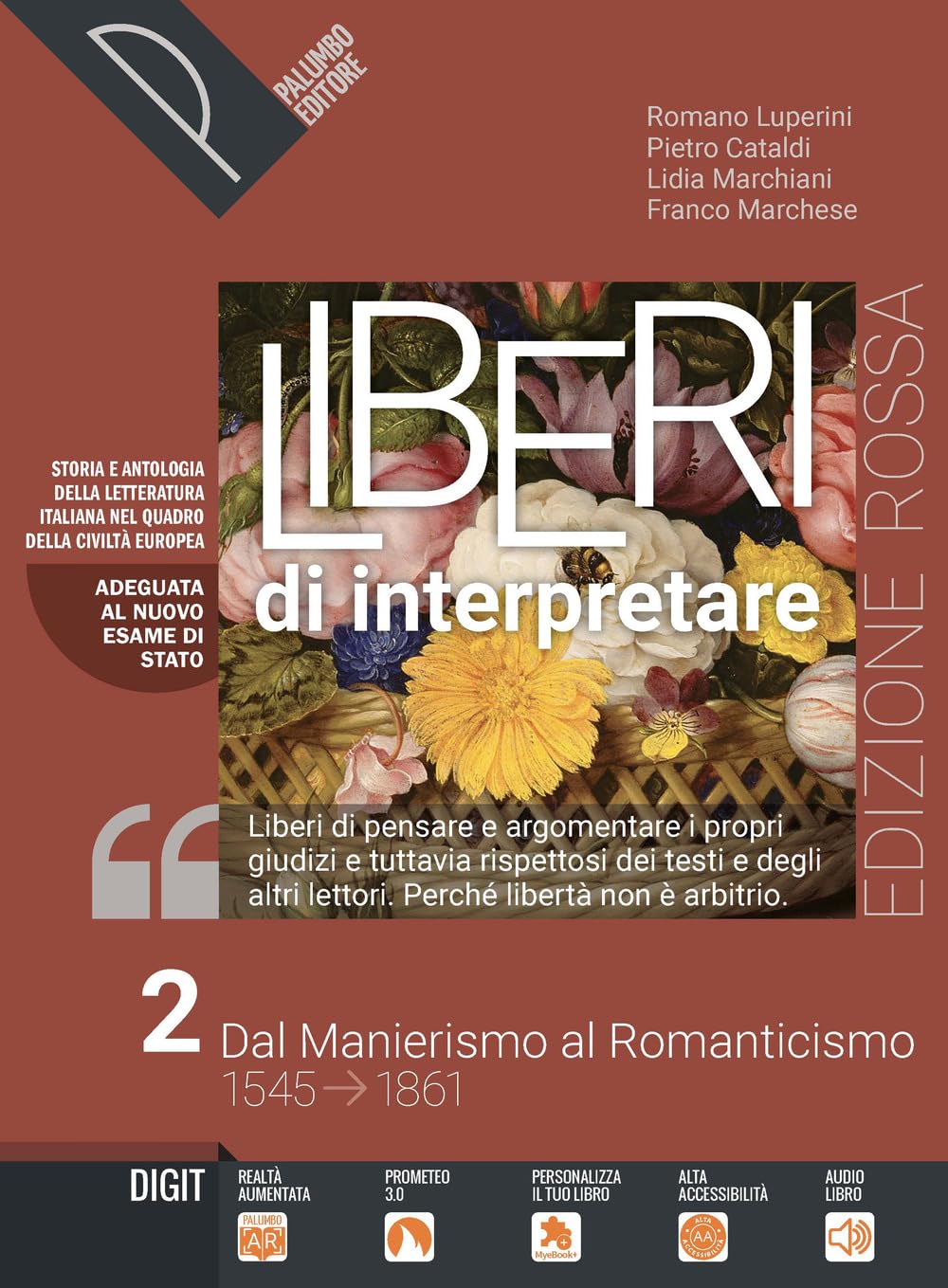 Liberi di interpretare. Storia e testi della letteratura italiana nel quadro delle civiltà europea. Ediz. rossa. Per il triennio delle Scuole superiori. Con e-book. Con espansione online (Vol. 2) Professional & Reference Books