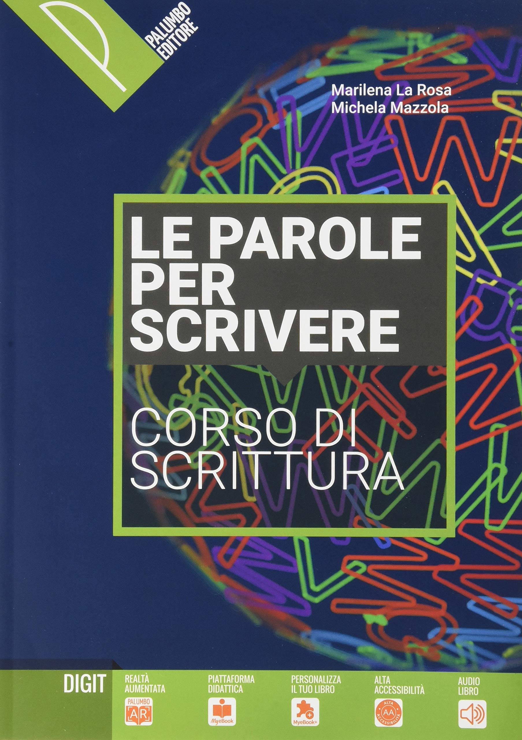 Le parole del mondo. Antologia italiana per il primo biennio. Narrativa. Con Le parole per scrivere. Per il biennio delle Scuole superiori. Con e-book. Con espansione online book