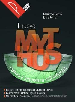 Il nuovo mythos. Cultura e letteratura nell'antichità. Per le Scuole superiori. Con e-book. Con espansione online book