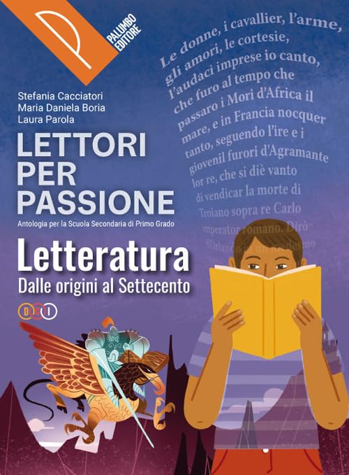 Lettori per passione. Letteratura. Per la Scuola media. Con e-book. Con espansione online (Vol. 1) Professional & Reference Books