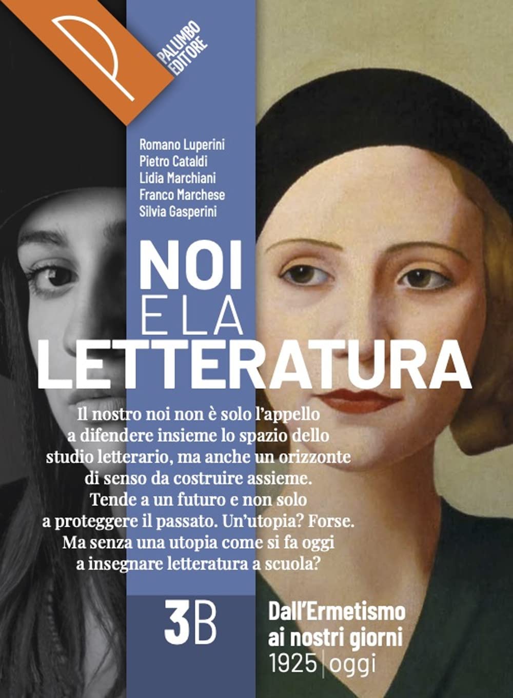 Noi e la letteratura. Storia antologia della letteratura italiana nel quadro della civiltà europee. Per le Scuole superiori. Con e-book. Con espansione online (Vol. 3B) book