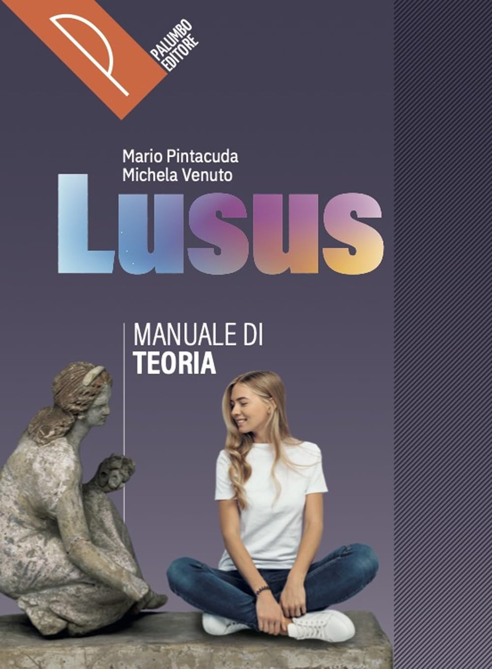 Lusus. Teoria. Corso di lingua e civiltà latina. Per le Scuole superiori. Con e-book. Con espansione online (Vol. 1) book