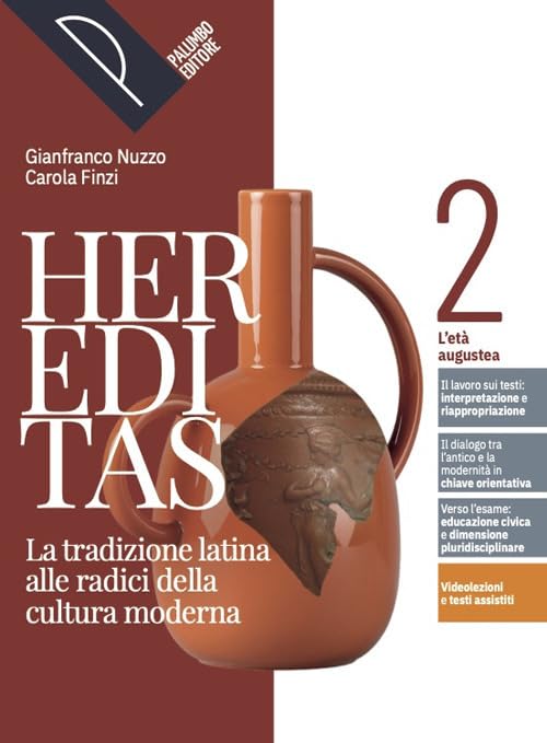Hereditas. La tradizione latina alle radici della cultura moderna. Per le Scuole superiori. Con e-book. Con espansione online (Vol. 2) book