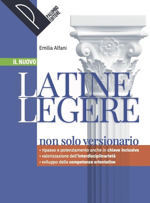 Il nuovo latine legere. La tradizione latina alle radici della cultura moderna. Per le Scuole superiori. Con e-book. Con espansione online book