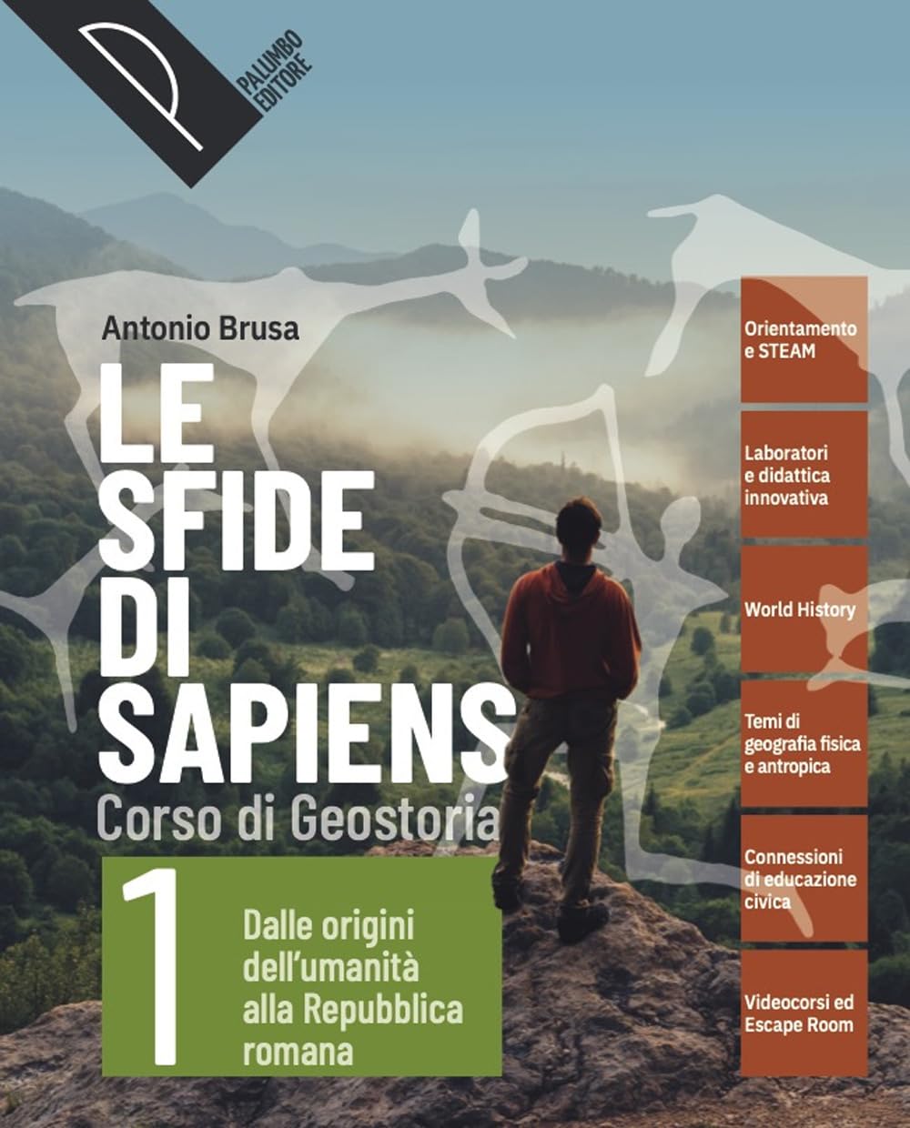 Le sfide di sapiens. Con Atlante digitale. Per le Scuole superiori. Con e-book. Con espansione online. Dalle origini dell'umanità alla repubblica romana (Vol. 1) book
