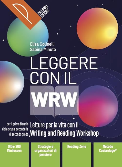 Leggere con il WRW. Vol. unico. Letture per la vita con il metodo WRW. Per il biennio delle Scuole superiori. Con e-book. Con espansione online book