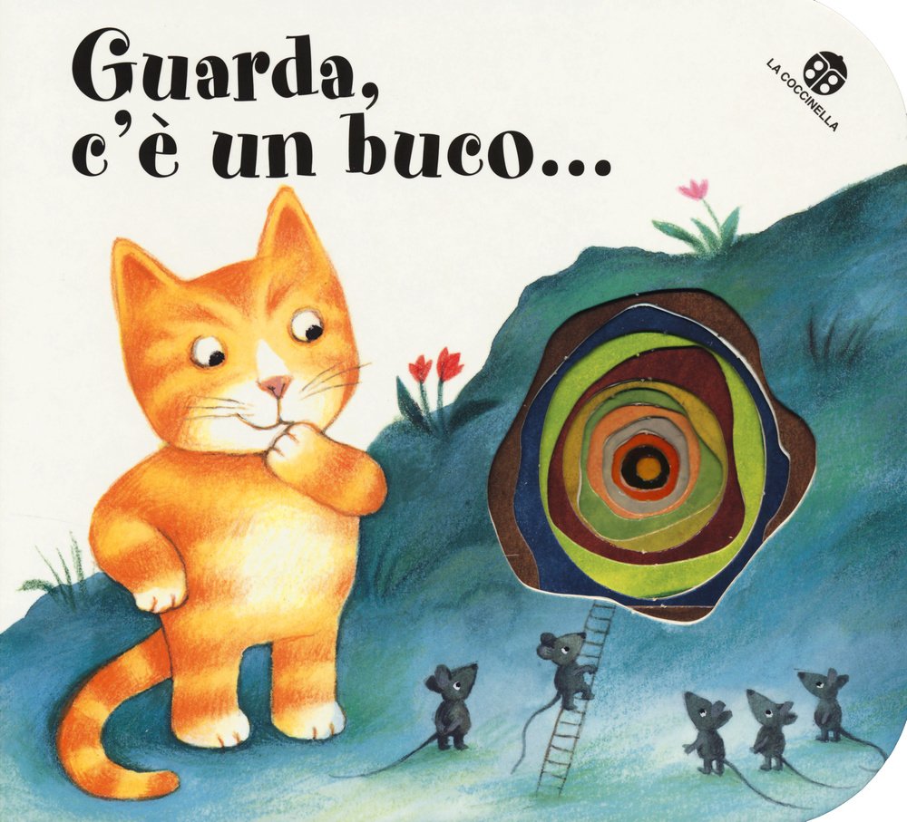 Guarda, c'è un buco... I buchini (I libri coi buchi) Non-fiction