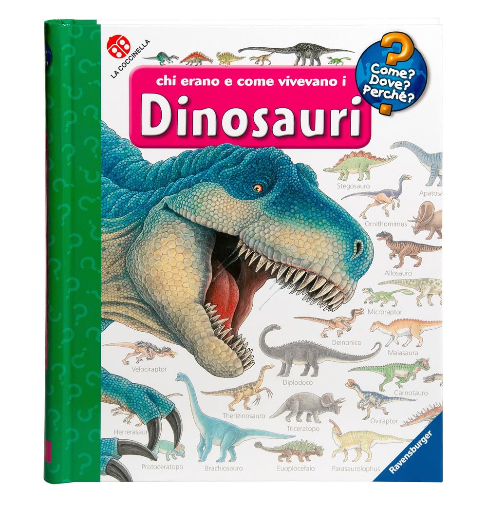 Chi erano e come vivevano i dinosauri (Come? Dove? Perché?) Non-fiction