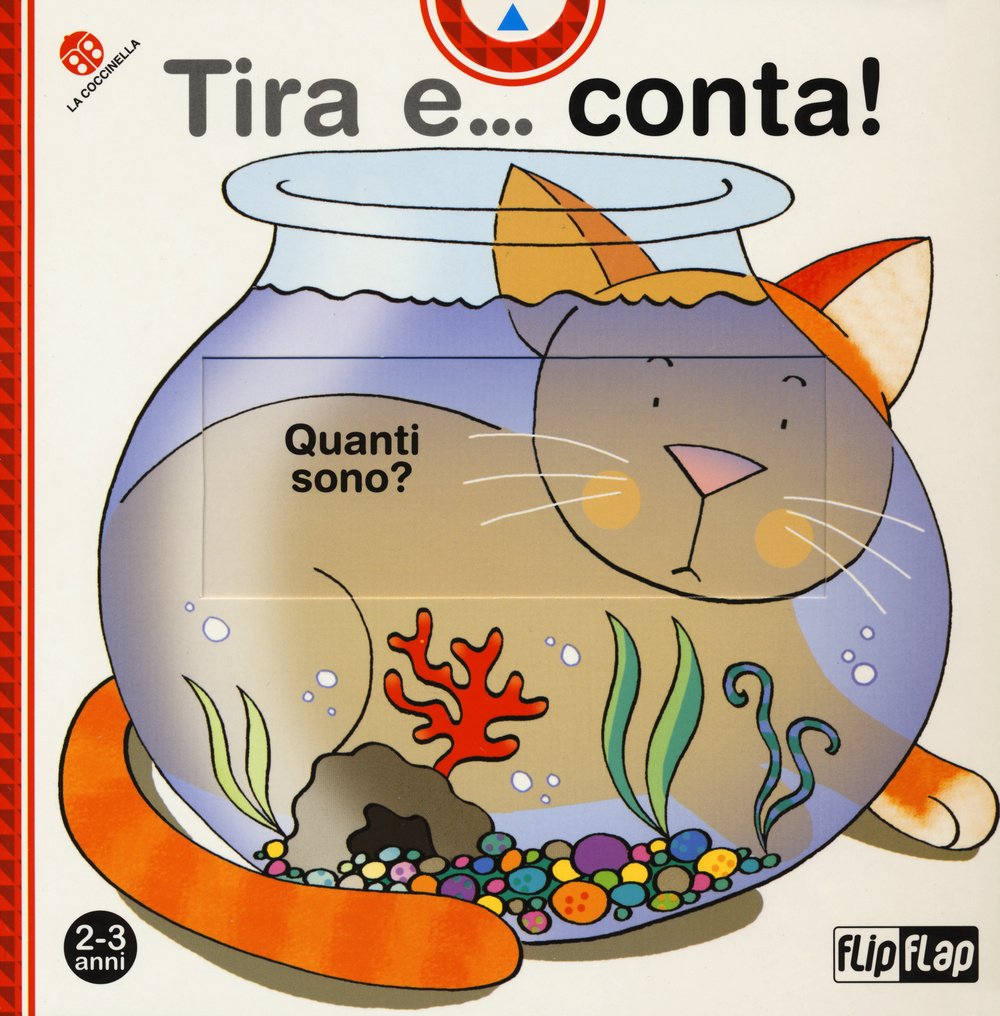 Tira e... conta! Ediz. illustrata (Flip-flap) Non-fiction