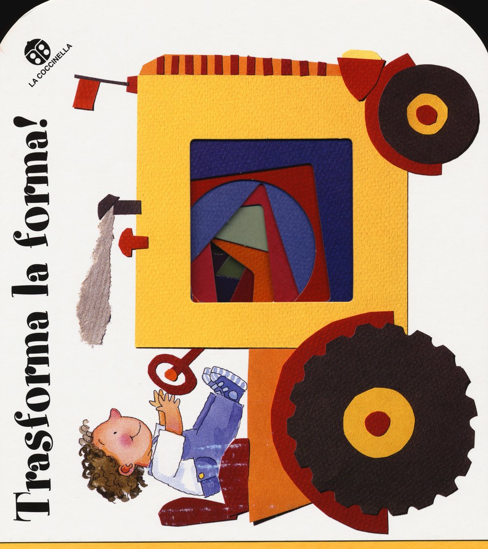 Trasforma la forma! Ediz. illustrata book