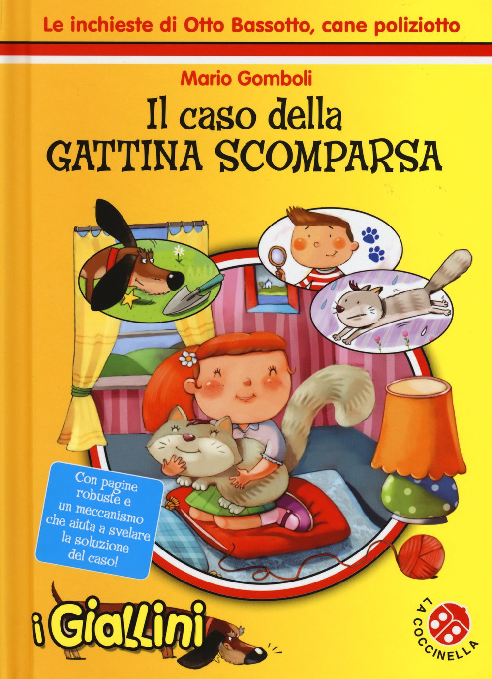 Il caso della gattina scomparsa. Le inchieste di Otto Bassotto, cane poliziotto (I giallini) Novels & Short Stories