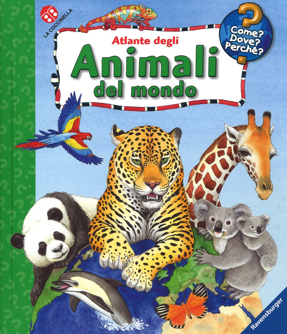 Atlante degli animali del mondo. Ediz. a colori Babies & Toddlers