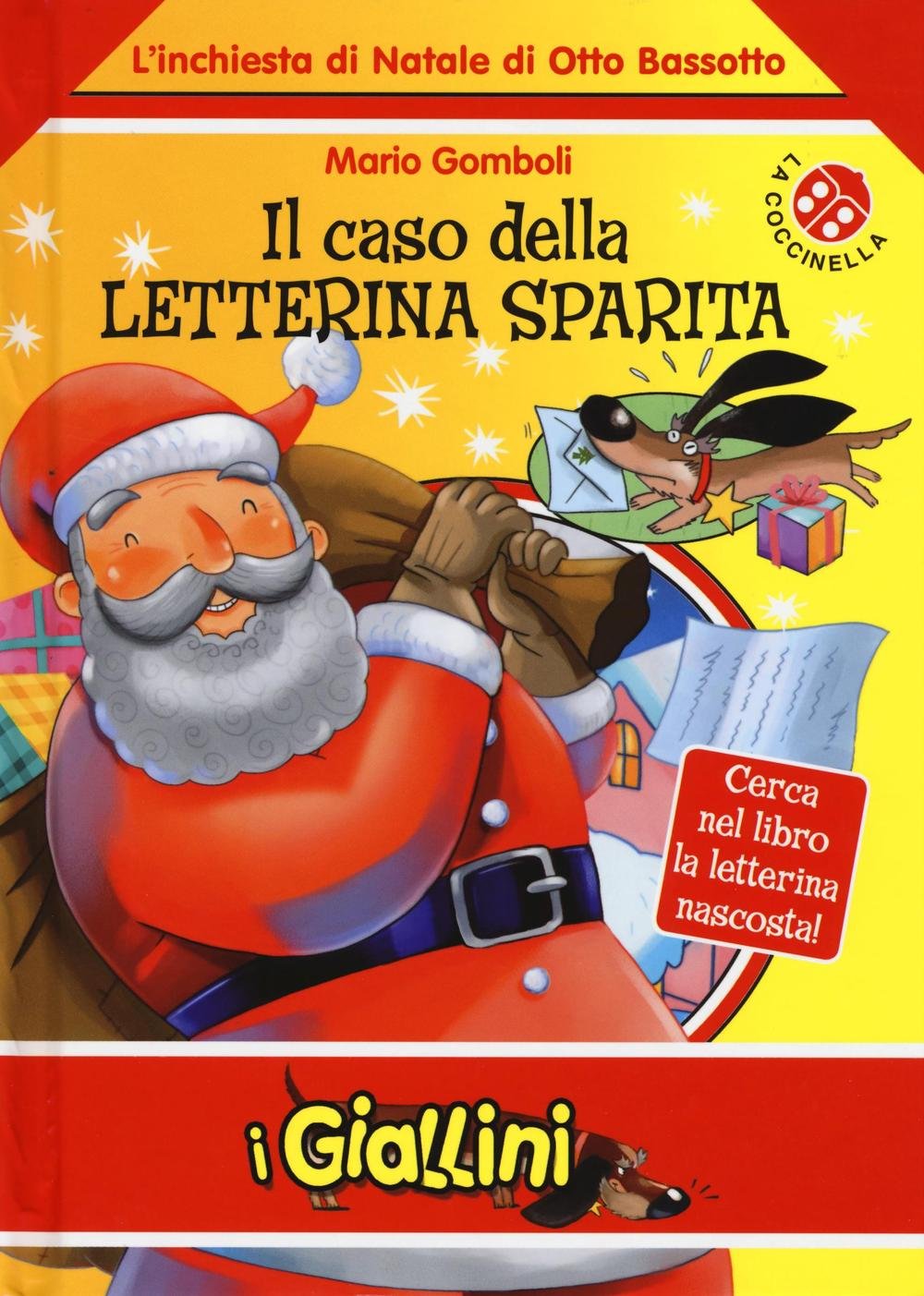 Il caso della letterina sparita. L'inchiesta di Natale di Otto Bassotto (I giallini) Novels & Short Stories