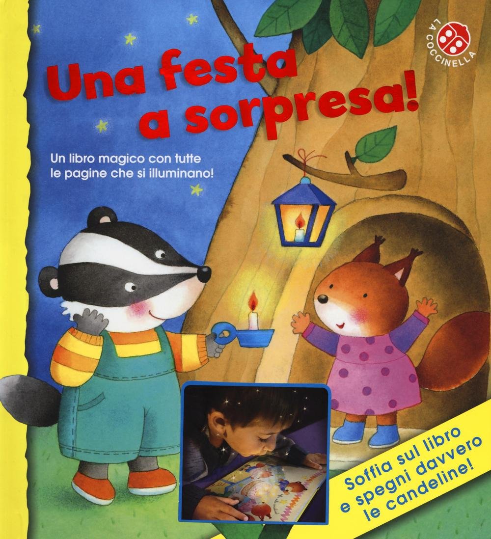 Una festa a sorpresa! Ediz. a colori book