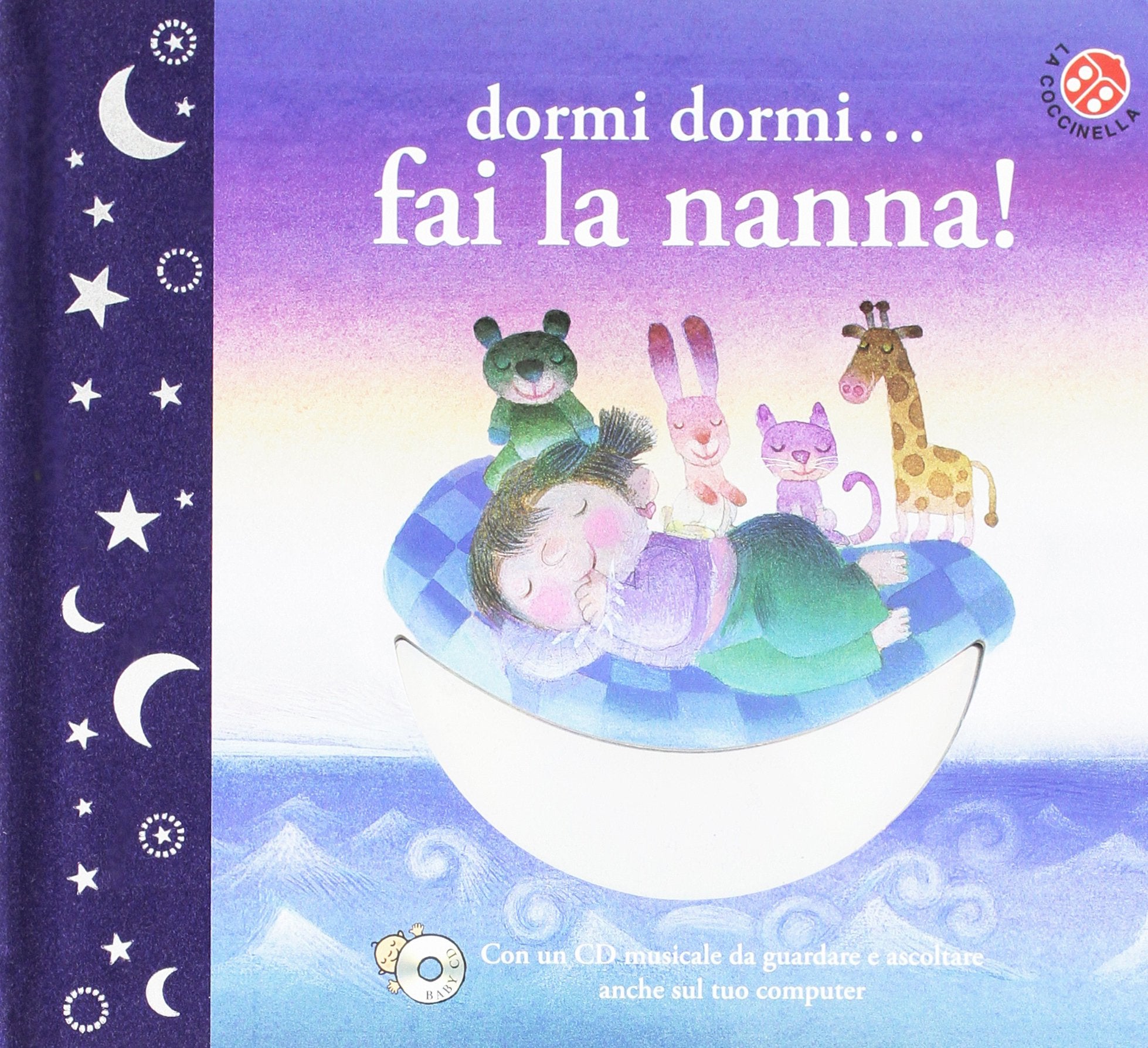 Dormi dormi... fai la nanna! Con CD Audio book