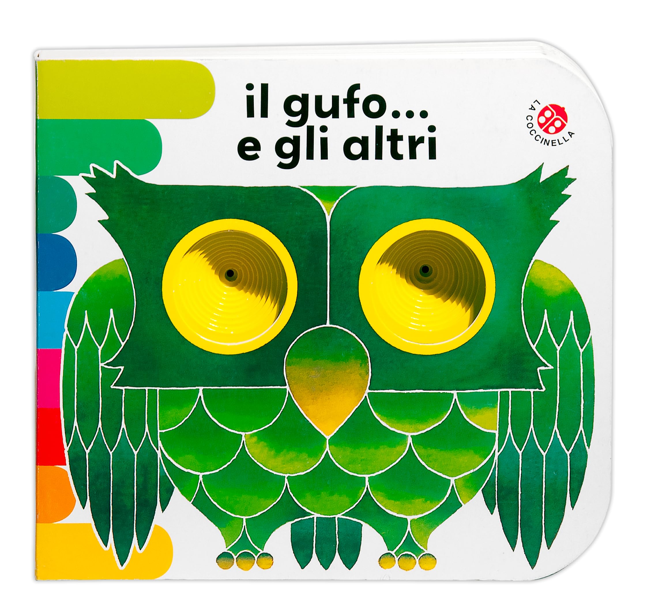 Il gufo... e gli altri (I libri coi buchi) Non-fiction