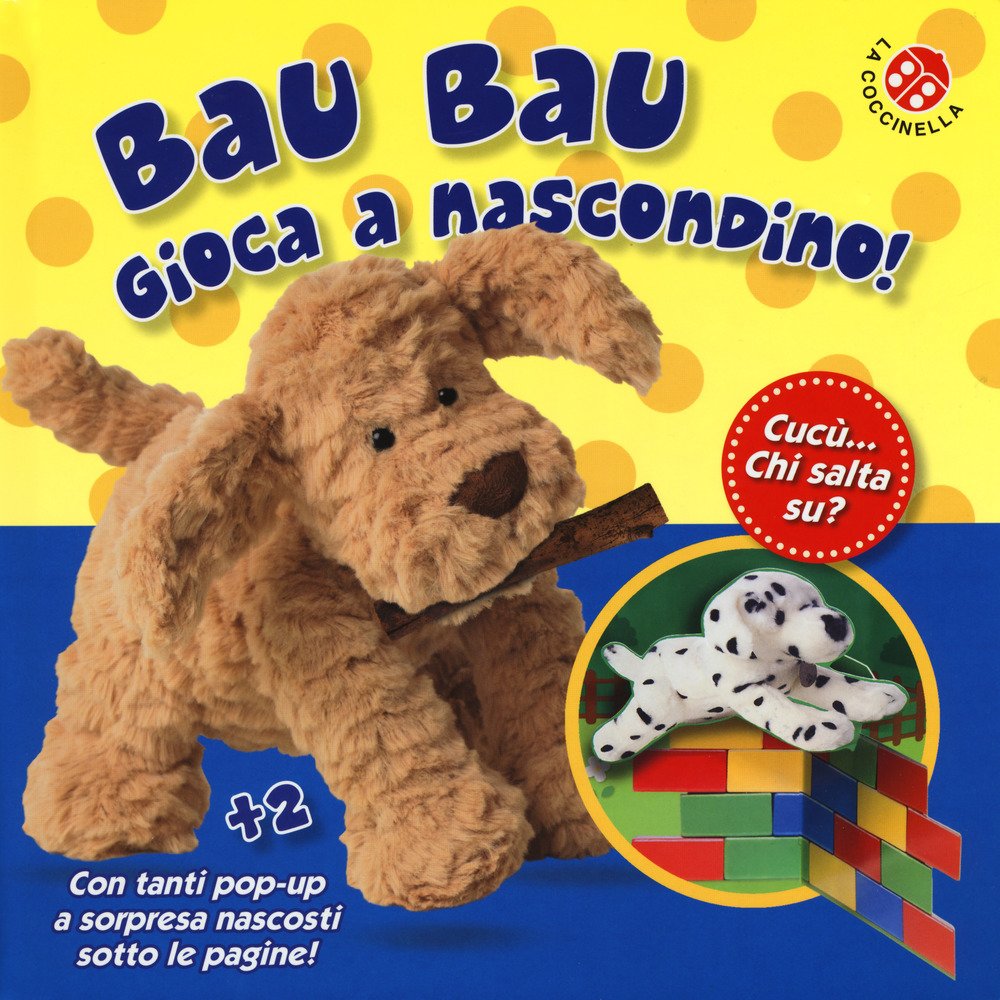 Bau bau gioca a nascondino! Cucù... chi salta su? Libro po-up Tiptoi & Games