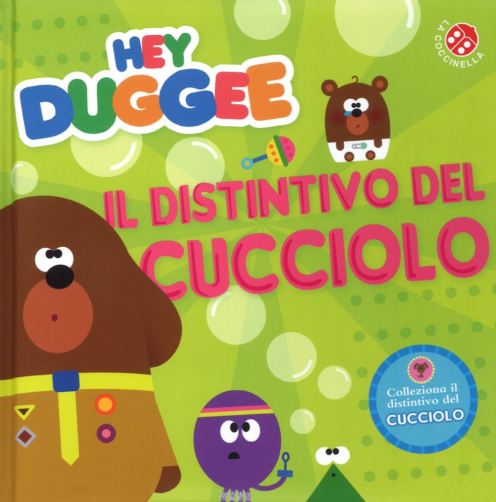 Il distintivo del cucciolo. Hey Duggee. Ediz. a colori book