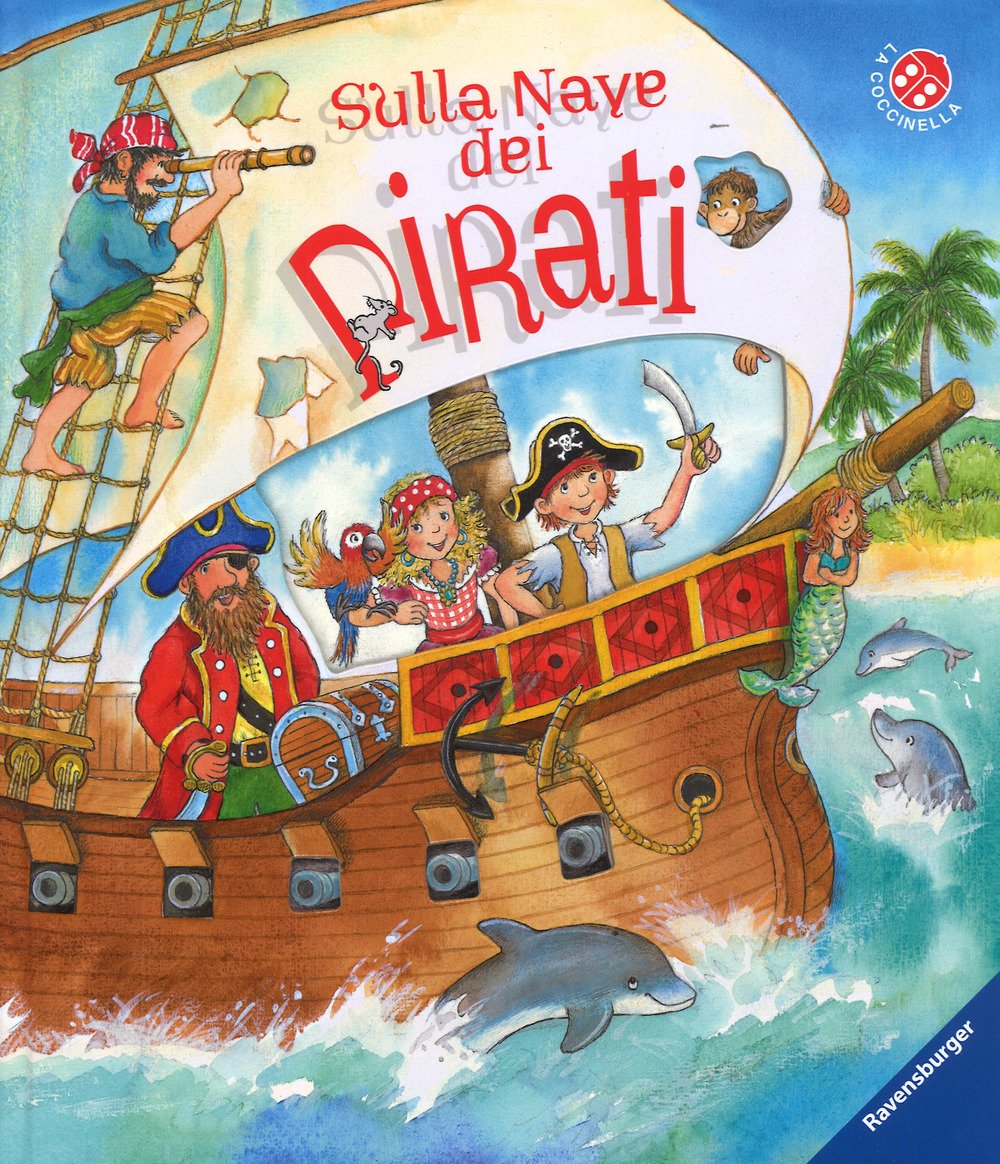 Sulla nave dei pirati. Ediz. a colori book