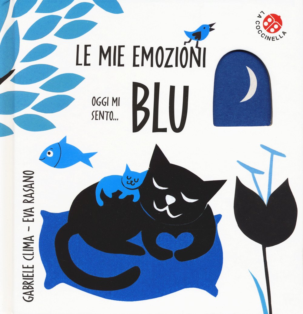 Oggi mi sento... blu. Ediz. a colori book