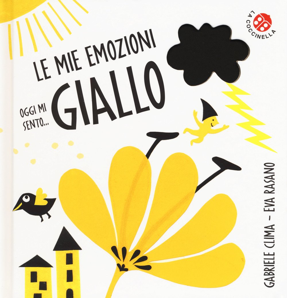 Oggi mi sento... giallo. Ediz. a colori book