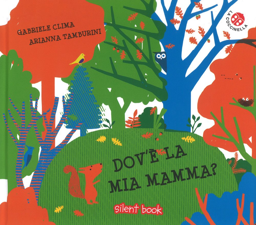 Dov'è la mia mamma? Ediz. a colori book