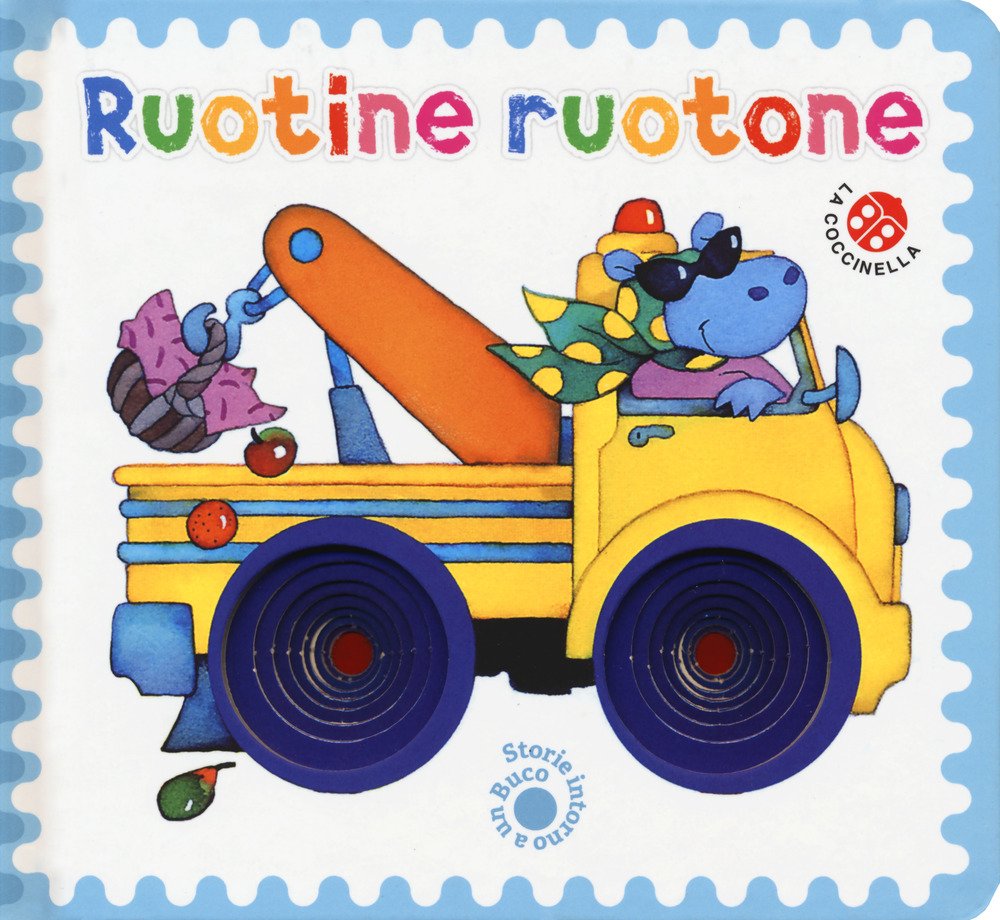 Ruotine ruotone (Storie intorno a un buco) Children's books