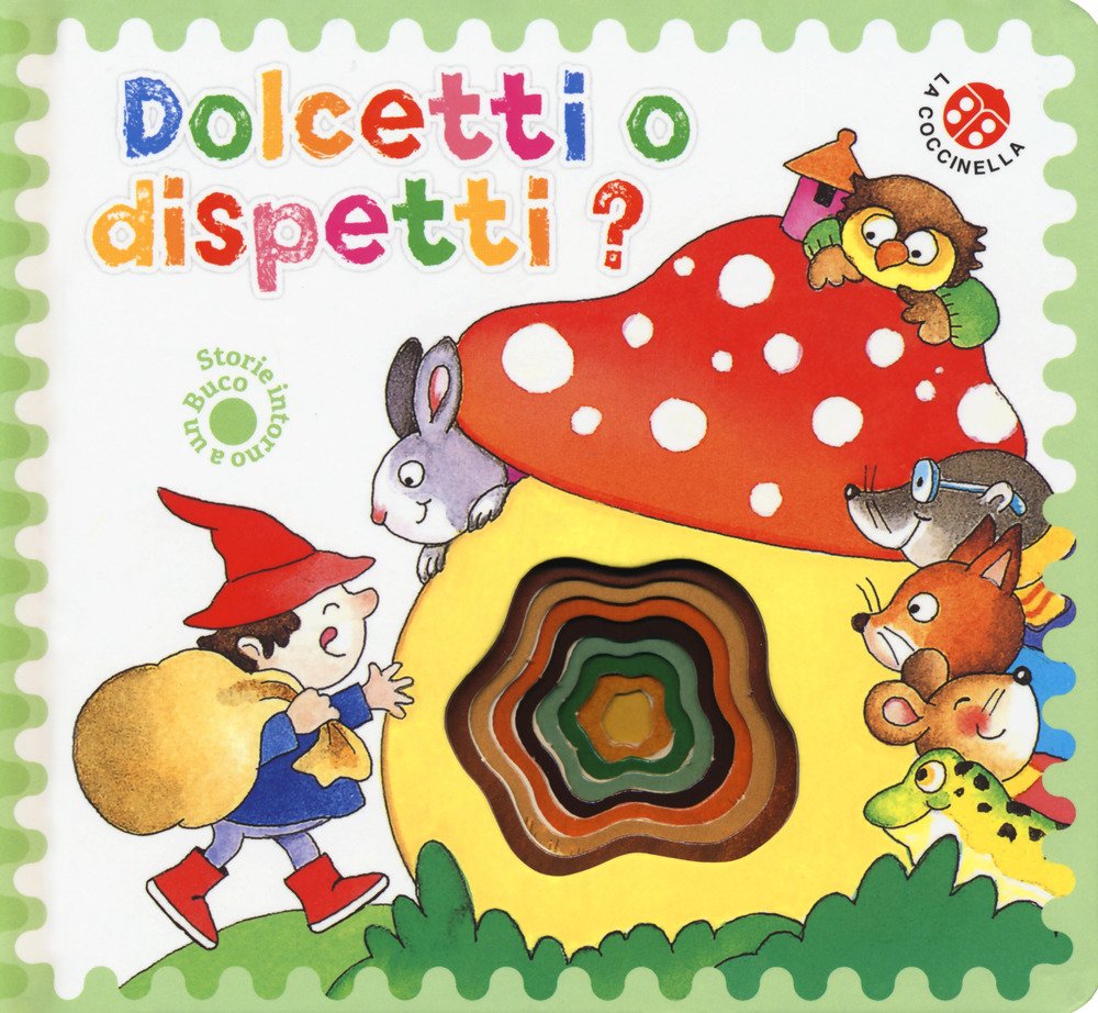 Dolcetti o dispetti? (Storie intorno a un buco) Children's books