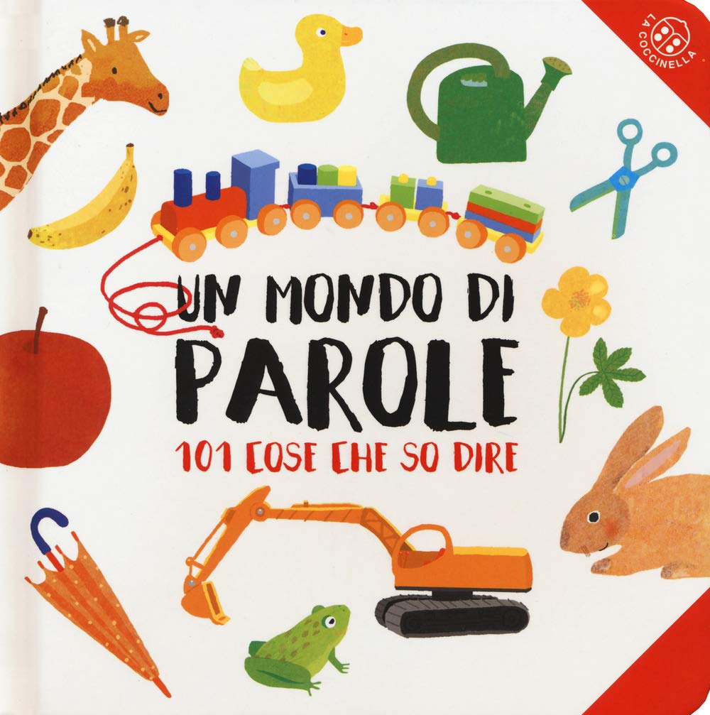Un mondo di parole. Ediz. a colori book