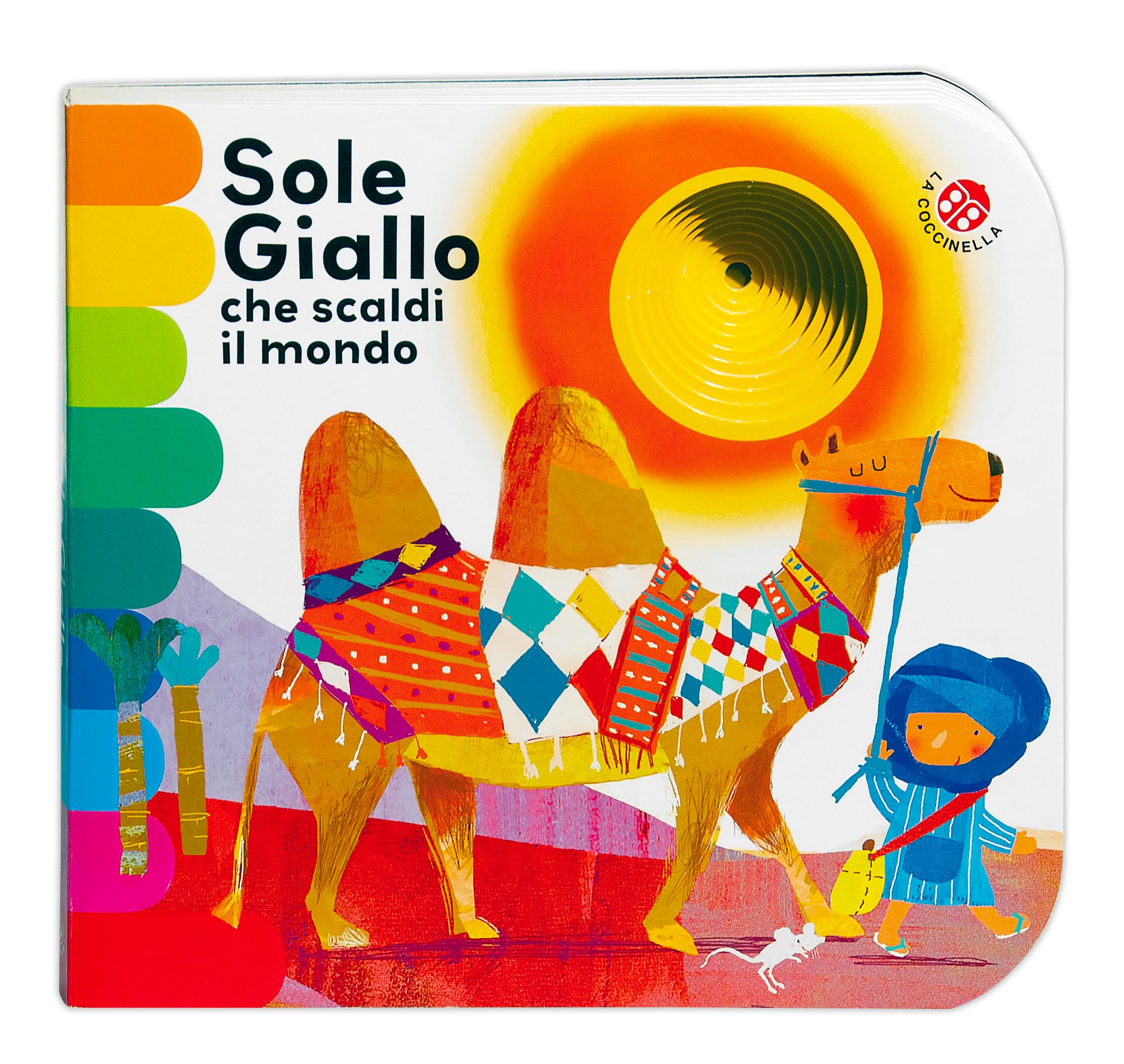Sole giallo che scaldi il mondo. Nuova ediz. book